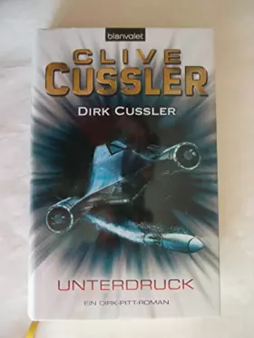 Couverture du produit · Unterdruck: Ein Dirk-Pitt-Roman (Die Dirk-Pitt-Abenteuer, Band 22)
