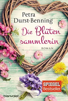 Couverture du produit · Die Blütensammlerin: Roman (Die Maierhofen-Reihe, Band 3)