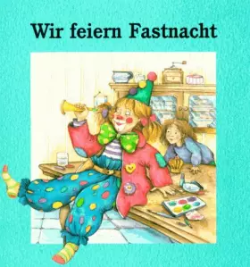 Couverture du produit · Wir feiern Fastnacht