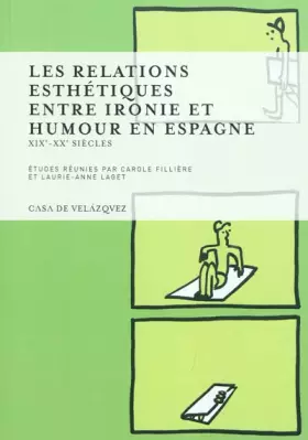 Couverture du produit · Relations esthetiques entre ironie et humour en Espagne