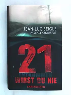 Couverture du produit · 21 ... entkommen wirst du nie: Thriller (Ehrenwirth Belletristik)