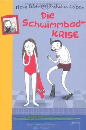 Couverture du produit · Mein lebensgefährliches Leben: Die Schwimmbadkrise