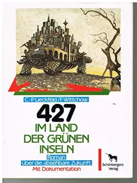 Couverture du produit · 427 Im Land der grünen Inseln. Roman über die absehbare Zukunft