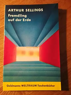 Couverture du produit · Fremdling auf der Erde. Goldmanns Weltraum TB 046. - 180 S. (pages)