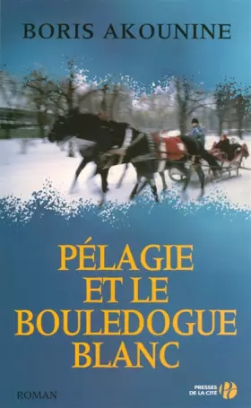 Couverture du produit · Pélagie et le bouledogue blanc