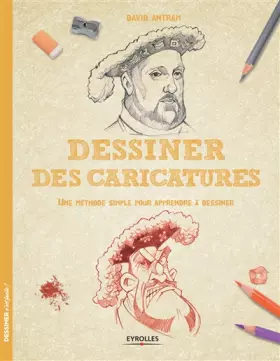 Couverture du produit · Dessiner des caricatures: Une méthode simple pour apprendre à dessiner.