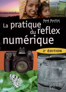 Couverture du produit · La pratique du reflex numérique