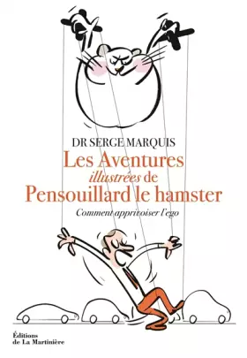 Couverture du produit · Les aventures de Pensouillard le hamster: Comment apprivoiser l'ego