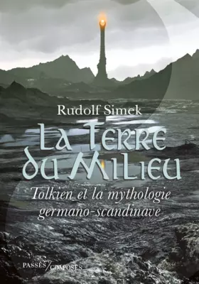 Couverture du produit · La Terre du Milieu: Tolkien et la mythologie germano-scandinave