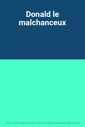 Couverture du produit · Donald le malchanceux
