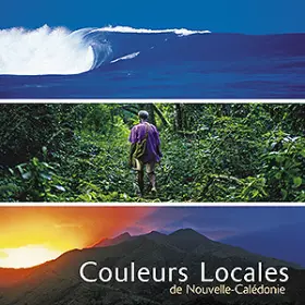 Couverture du produit · Couleurs locales de Nouvelle-Calédonie: Edition bilingue français-anglais