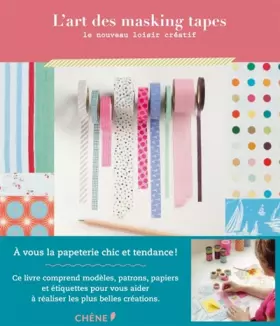 Couverture du produit · L'art des masking tapes - Le nouveau loisir créatif