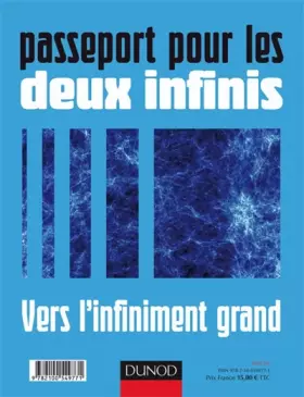 Couverture du produit · Passeport pour les deux infinis - Vers l'infiniment grand/Vers l'infiniment petit: Vers l'infiniment grand/Vers l'infiniment pe