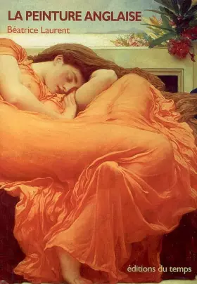 Couverture du produit · La peinture anglaise : Histoire et Méthodologie par l'analyse de tableaux du XVIIIe siècle au XXe siècle