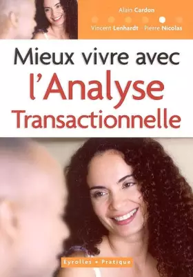 Couverture du produit · Mieux vivre avec l'Analyse Transactionnelle