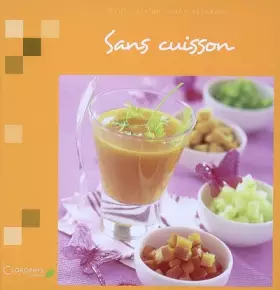 Couverture du produit · Sans cuisson : Pour cuisiner sans stresser
