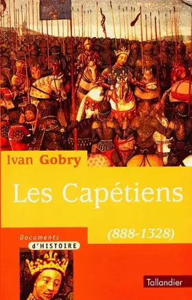 Couverture du produit · Les Capétiens, 888-1328