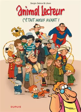 Couverture du produit · Animal lecteur - Tome 5 - C'était mieux avant
