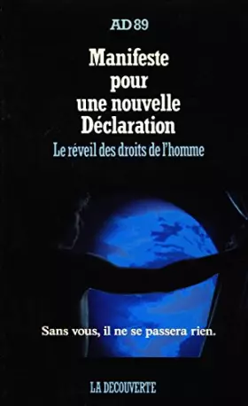 Couverture du produit · Manifeste pour une nouvelle declaration : le reveil des droits de l'homme