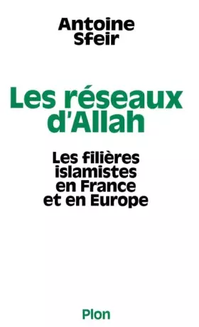 Couverture du produit · Les Réseaux d'Allah : Les filières islamistes en France et en Europe