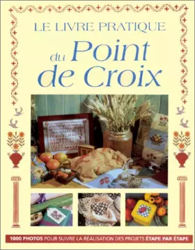 Couverture du produit · Le Livre pratique du point de croix