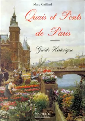 Couverture du produit · Quais et ponts de Paris. Guide historique