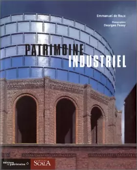 Couverture du produit · Patrimoine industriel : défense et illustration