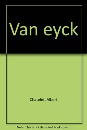 Couverture du produit · Tout l'oeuvre peint des frères Van Eyck