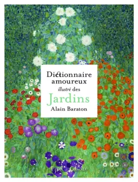 Couverture du produit · Dictionnaire amoureux illustré des Jardins