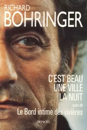 Couverture du produit · C'est beau une ville la nuit/le bord intime des rivieres