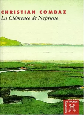 Couverture du produit · La clémence de Neptune