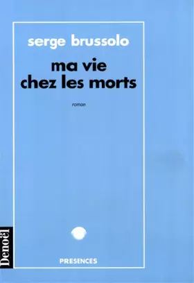Couverture du produit · Ma vie chez les morts