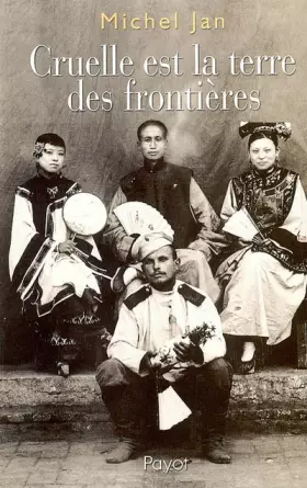 Couverture du produit · Cruelle est la terre des frontières