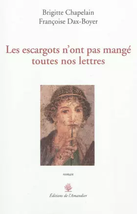 Couverture du produit · Les escargots n'ont pas mangé toutes nos lettres