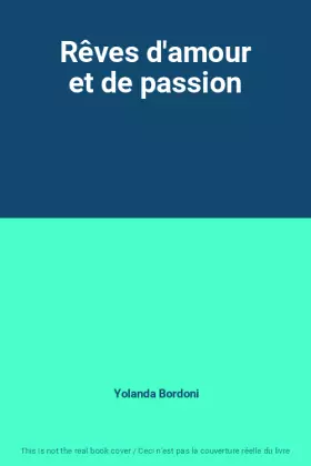 Couverture du produit · Rêves d'amour et de passion