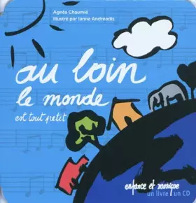 Couverture du produit · Au loin le monde est tout petit (livre + CD)