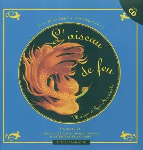 Couverture du produit · L'oiseau de feu : Un ballet (1CD audio)