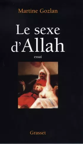 Couverture du produit · Le sexe d'Allah : Des Mille et une nuit aux mille et une morts