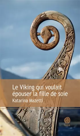 Couverture du produit · Le viking qui voulait épouser la fille de soie