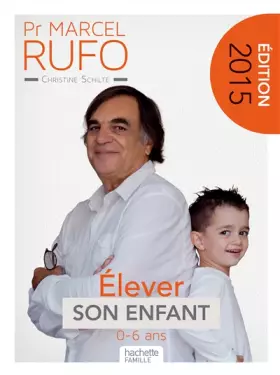 Couverture du produit · Pr Marcel Rufo - Élever son enfant