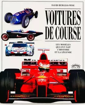 Couverture du produit · VOITURES DE COURSE. Les modèles qui ont fait l'histoire et la légende