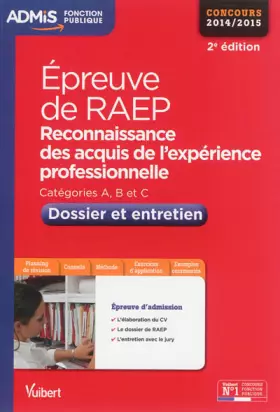 Couverture du produit · Epreuve de RAEP (Reconnaissance des acquis de l'expérience professionnelle) - Dossier et entretien - Toutes catégories - Concou
