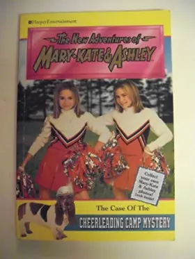 Couverture du produit · The Case of the Cheerleading Camp Mystery (The New Adventures of Mary-Kate & Ashley 17)