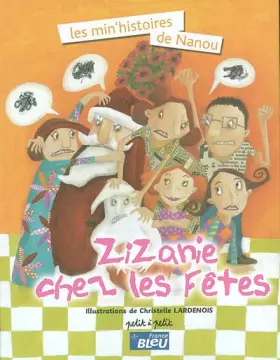 Couverture du produit · Zizanie des fêtes : Les min'histoires de Nanou
