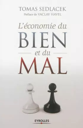 Couverture du produit · L'économie du bien et du mal. La quête de sens économique.