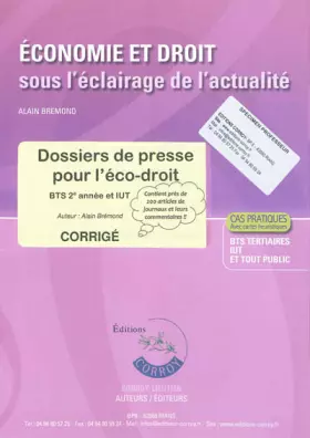 Couverture du produit · Dossiers de Presse pour l'Éco-Droit. Corrige. Bts 2e Annee et Iut (Pochette). Ca