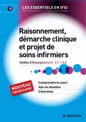 Couverture du produit · Raisonnement, démarche clinique et projet de soins infirmiers : UE 3.1 et 3.2