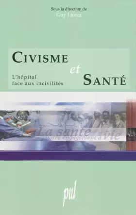 Couverture du produit · Civisme et santé: L'hôpital face aux incivilités