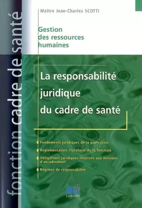 Couverture du produit · La responsabilité juridique du cadre de santé
