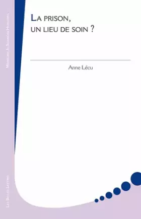 Couverture du produit · La Prison, un lieu de soin ?